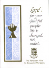 Lord for your faithful ...